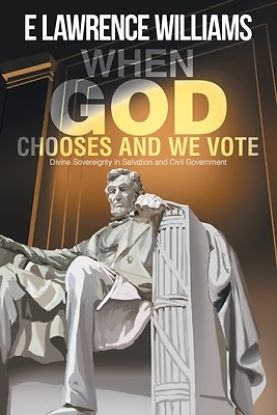 Picture of When God Chooses and We Vote