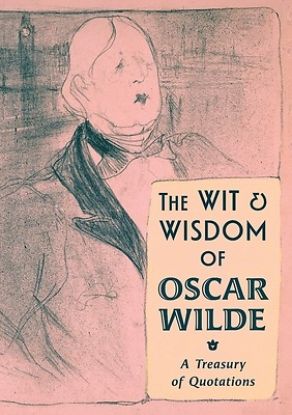 Picture of The Wit & Wisdom of Oscar Wilde