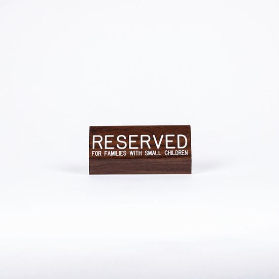 Picture of Sign Engraved Pew Reserved for Families W/Small Child Walnut 3 X 6