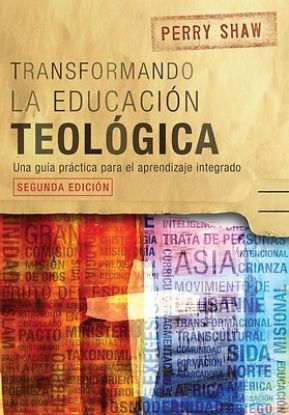 Picture of Transformado la educación teológica, segunda edición