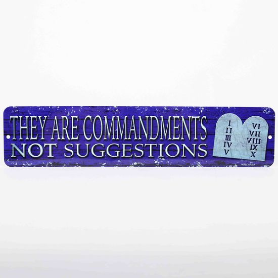 Picture of Street Sign Metal They Are Commandments