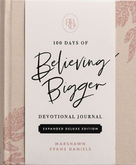 Picture of 100 Days of Believing Bigger Expanded Deluxe Edition