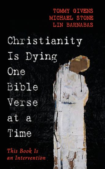 Picture of Christianity Is Dying One Bible Verse at a Time