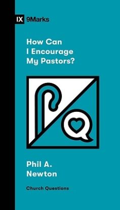 Picture of How Can I Encourage My Pastors?
