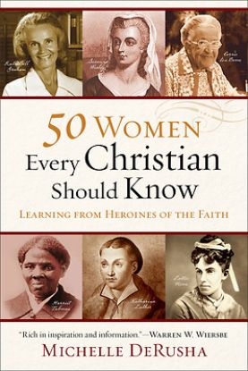 Picture of 50 Women Every Christian Should Know
