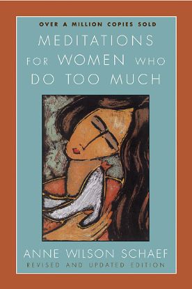 Picture of Meditations for Women Who Do Too Much Revised Edition