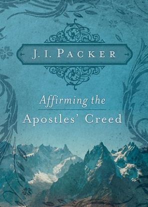 Picture of Affirming the Apostles' Creed