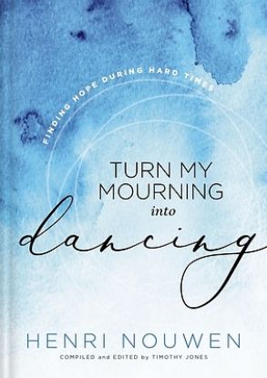 Picture of Turn My Mourning Into Dancing