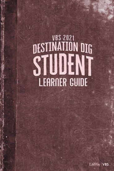 Picture of Vacation Bible School VBS 2021 Destination Dig Unearthing the Truth About Jesus Student Learner Guide