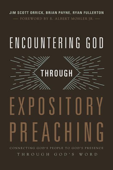 Picture of Encountering God Through Expository Preaching