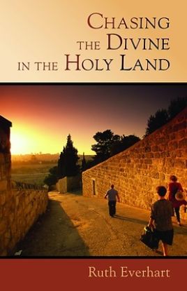 Picture of Chasing the Divine in the Holy Land