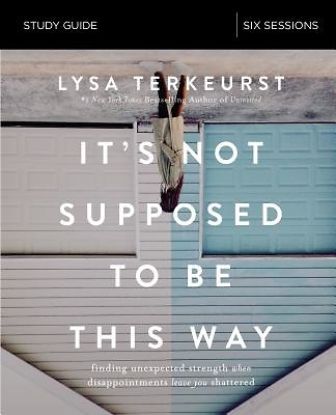 Picture of It's Not Supposed to Be This Way Bible Study Guide - eBook [ePub]