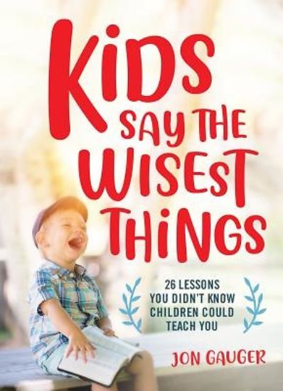 Picture of Kids Say the Wisest Things