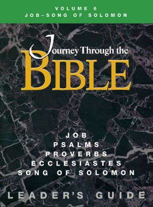Picture of Journey Through the Bible Volume 6: Job - Song of Solomon Leader's Guide
