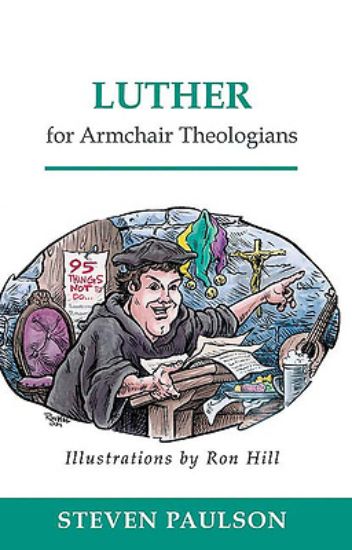 Picture of Luther for Armchair Theologians