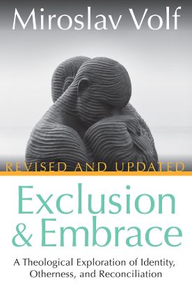 Picture of Exclusion and Embrace Revised and Updated