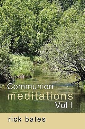 Picture of Communion Meditations, Vol I