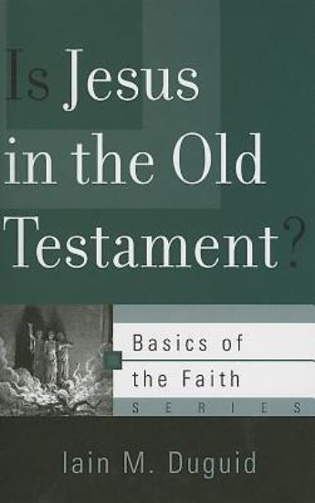 Picture of Is Jesus in the Old Testament?