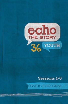 Picture of Echo 36 The Story Sessions 1-6 Youth Journal