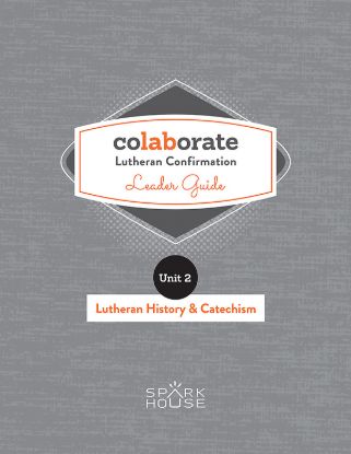 Picture of Colaborate Lutheran Confirmation Leader Guide Lutheran History and Catechism