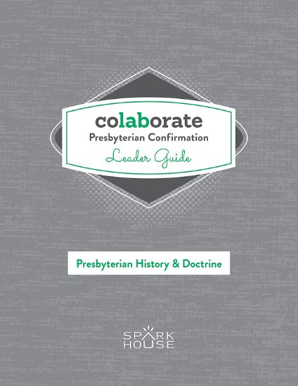 Picture of Colaborate: Presbyterian Confirmation Leader Guide History & Doctrine