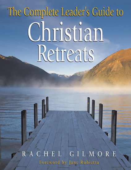 Picture of The Complete Leader's Guide to Christian Retreats
