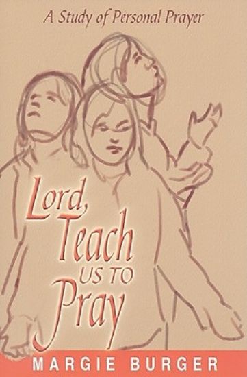 Picture of Lord, Teach Us to Pray