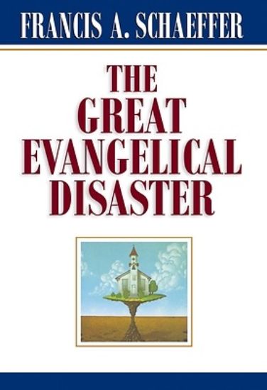 Picture of The Great Evangelical Disaster