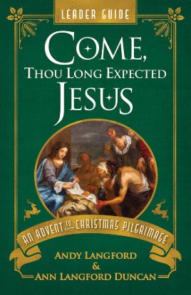 Picture of Come Thou Long Expected Jesus Leader Guide