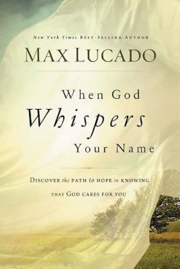 Picture of When God Whispers Your Name