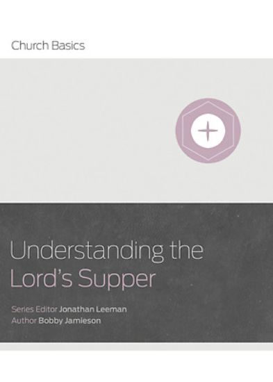 Picture of Understanding the Lord's Supper