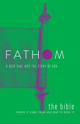 Picture of Fathom Bible Studies: The Bible Student Journal: Where It Came From and How to Read It