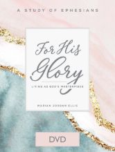 For His Glory - Women's Bible Study DVD