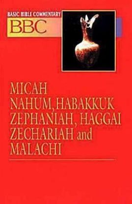 Picture of Basic Bible Commentary Micah, Nahum, Habakkuk, Zephaniah, Haggai, Zechariah and Malachi