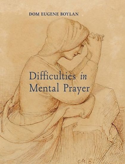 Picture of Difficulties in Mental Prayer
