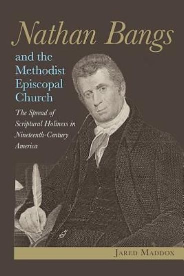 Picture of Nathan Bangs and the Methodist Episcopal Church