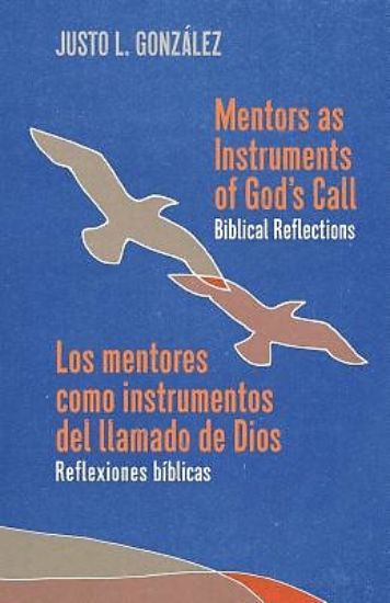Picture of Mentors as Instruments of God's Call / Los Mentores Como Instrumentos del Llamado de Dios